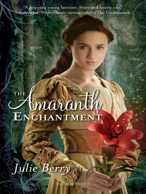 Title details for The Amaranth Enchantment by Julie Berry - Wait list
